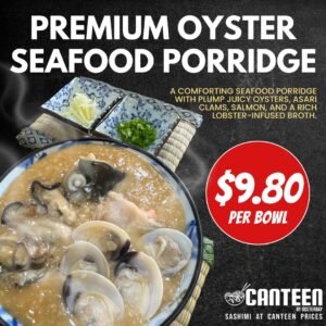 [CHEF SPECIALITY] Oyster Seafood Porridge