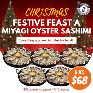 [XMAS PROMO 2025] Festive Feast A - Miyagi Oyster Sashimi 5KG Feast (Approx. 70-80 pcs)