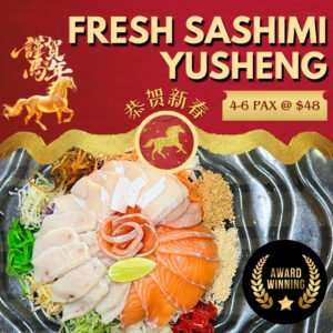 [CNY] Award Winning #1 🥇Air-Flown Fresh Sashimi Yu Sheng Platter (For 4-6 Pax)