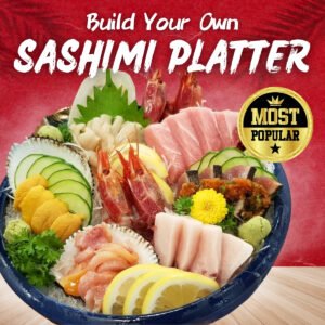 [MOST POPULAR] DIY Build Your Own Custom Sashimi Platter (4-6 Pax Sharing)