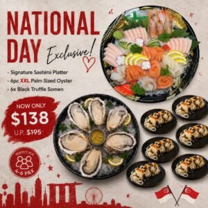 National Day Seafood Feast Bundle – Signature Sashimi Platter A, XXL Oysters x6 & Black Truffle Somen x6